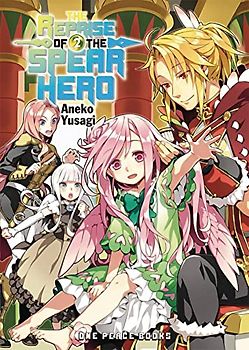 The Reprise of the Spear Hero Volume 2
