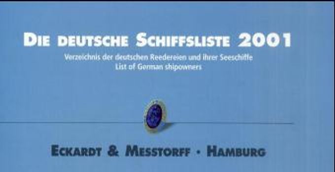 Schiffsliste. 2000. Verzeichnis der deutschen Reedereien und ihrer Seeschiffe