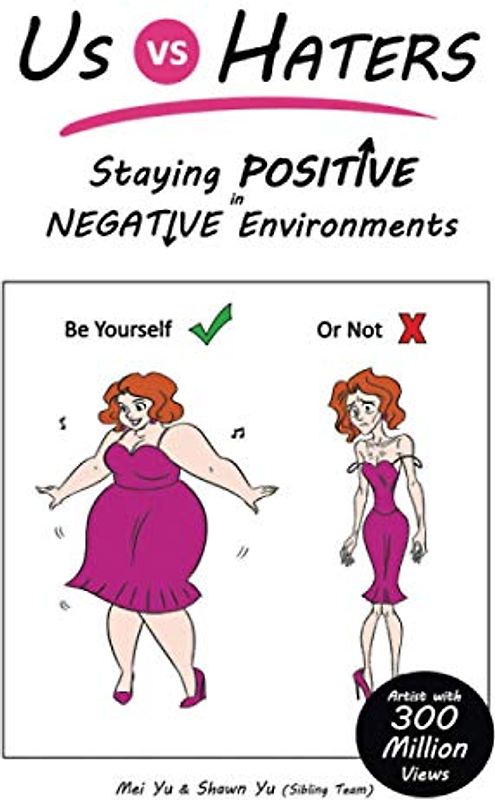Us vs Haters: Staying Positive in Negative Environments: Empowering, Inspirational Gift for Women, Girls, Boys, Men, Kids - Encouraging Gift Book to ... and Positive Thinking (Comic Collection)