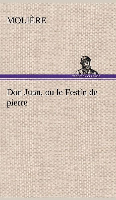 Don Juan, ou le Festin de pierre
