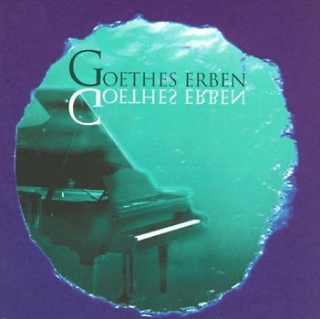 Goethes Erben - Goethes Erben