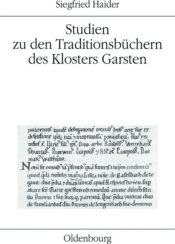Studien zu den Traditionsbüchern des Klosters Garsten
