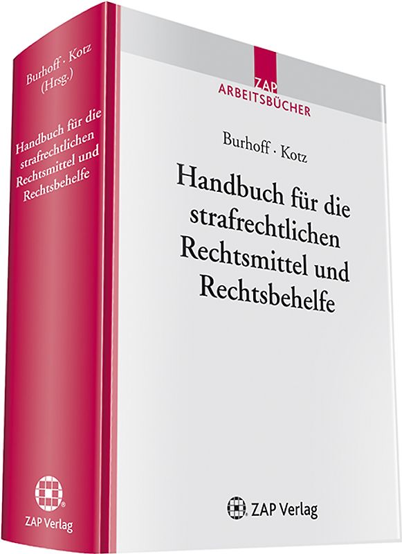 Handbuch für die strafrechtlichen Rechtsmittel und Rechtsbehelfe