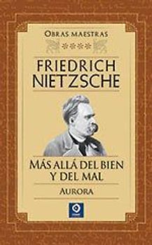 Más allá del bien y del mal ; Aurora