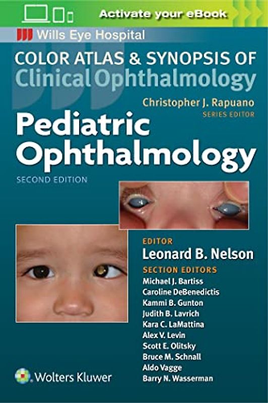 Pediatric Ophthalmology (Color Atlas and Synopsis of Clinical Ophthalmology) (Color Atlas & Synopsis of Clinical Ophthalmology)