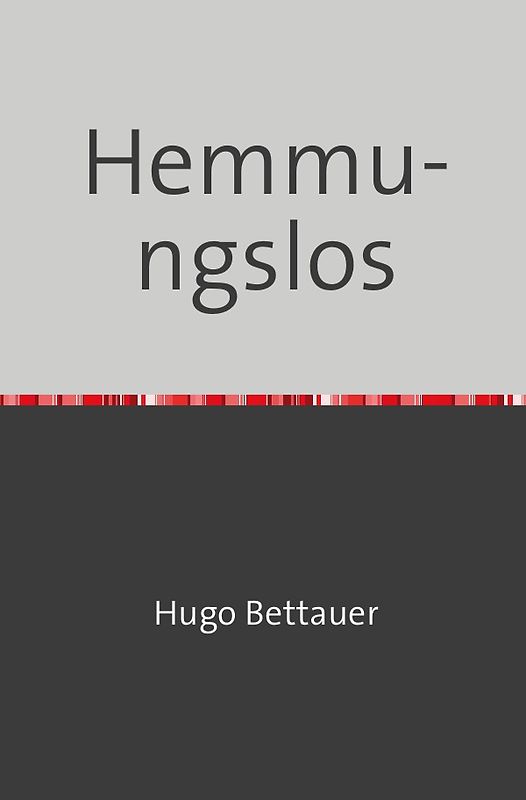 Hemmungslos