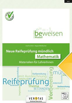 Neue Reifeprüfung mündlich. Mathematik. Materialien für LehrerInnen mit CD-ROM