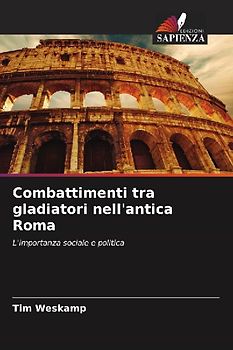 Combattimenti tra gladiatori nell'antica Roma