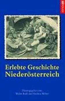 Erlebte Geschichte Niederösterreich