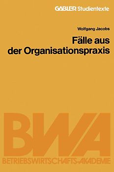 Fälle aus der Organisationspraxis