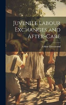 Juvenile Labour Exchanges and After-Care
