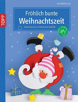 Fröhlich-bunte Weihnachtszeit