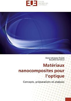Matériaux nanocomposites pour l'optique