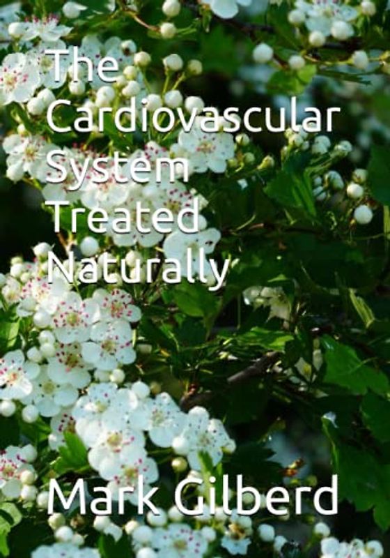 The Cardiovascular System Treated Naturally