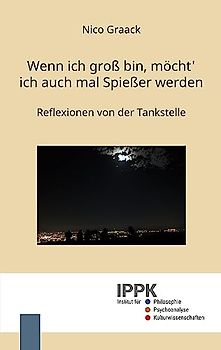 Wenn ich groß bin, möcht' ich auch mal Spießer werden