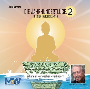 Die Jahrhundertlüge, die nur Insider kennen 2