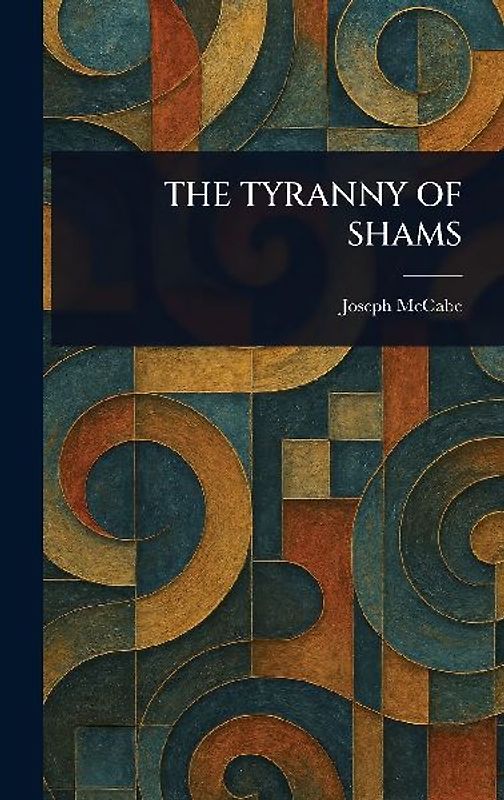 The Tyranny of Shams