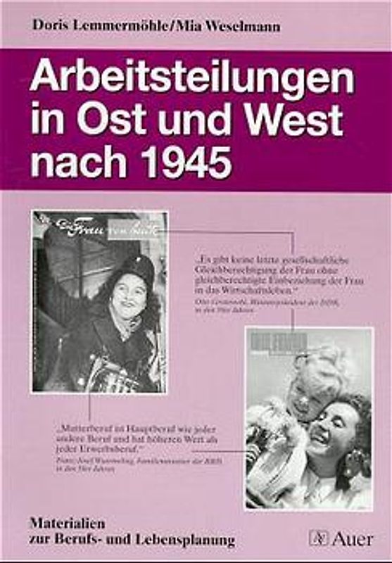 Arbeitsteilung in Ost und West nach 1945