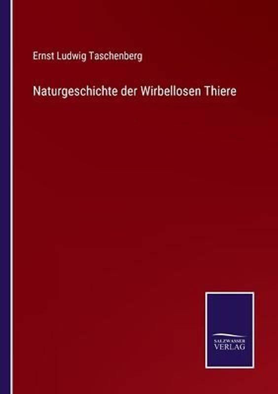 Naturgeschichte der Wirbellosen Thiere