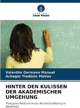 HINTER DEN KULISSEN DER AKADEMISCHEN UMGEHUNG
