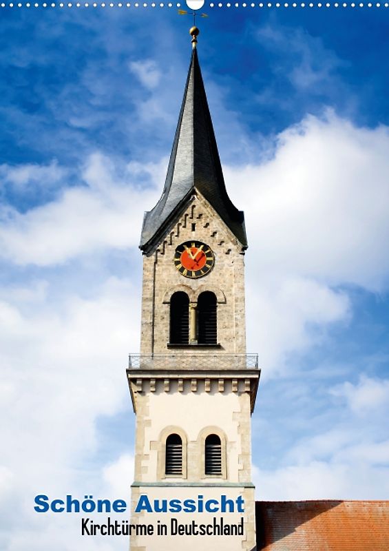 Schöne Aussicht: Kirchtürme in Deutschland (Posterbuch DIN A2 hoch)