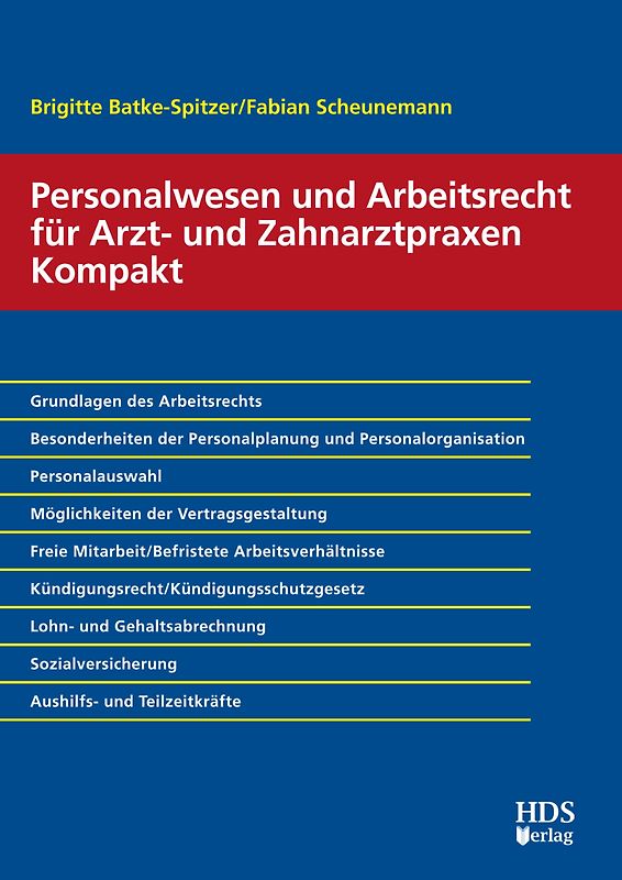 Personalwesen und Arbeitsrecht für Arzt- und Zahnarztpraxen Kompakt