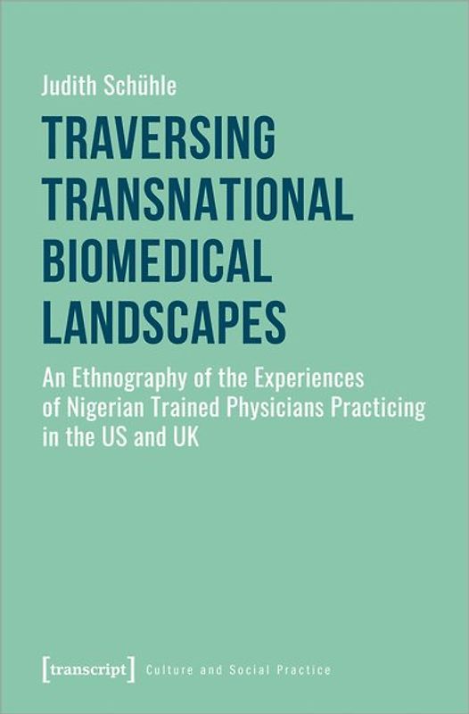 Traversing Transnational Biomedical Landscapes