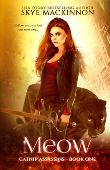 Meow (Catnip Assassins, Band 1)