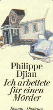 Ich arbeitete für einen Mörder. Roman