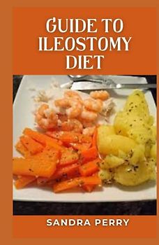 Guide to Ileostomy Diet: After abdominal surgery, most patients are not ready to eat a full diet straight away as it can take a while for the gut to recover from the trauma of surgery.