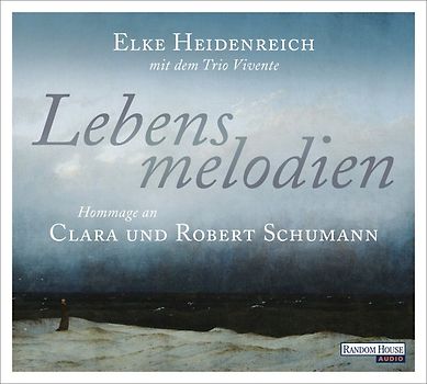 Lebensmelodien – Eine Hommage an Clara und Robert Schumann