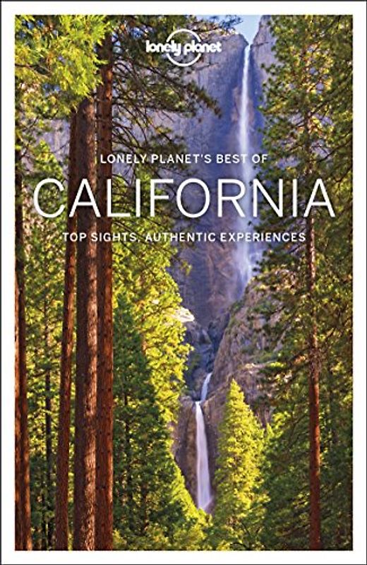 Best of California 1: top sights, authentic experiences (Best of Guides)