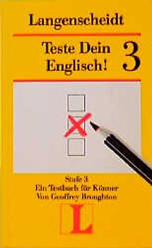Langenscheidts Testbücher / Teste Dein Englisch! 3. Testbuch für Könner