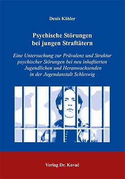 Psychische Störungen bei jungen Straftätern