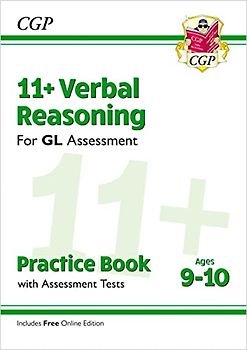 11+ GL Verbal Reasoning Practice Book & Assessment Tests - Ages 9-10 (with Online Edition): perfect preparation for the eleven plus (CGP 11+ GL)