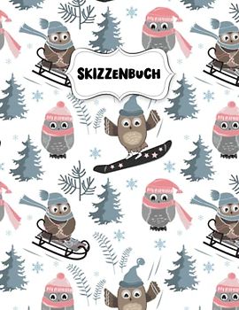 Skizzenbuch: Eule Schneespiel Zeichenblock A4 für Kinder: Blanko Zeichenmappe A4 Zeichen Block