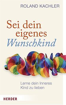 Sei dein eigenes Wunschkind