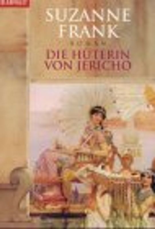 Die Hüterin von Jericho. Die geliehene Zeit
