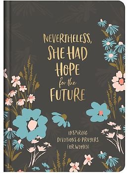 Nevertheless, She Had Hope for the Future