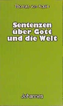 Sentenzen über Gott und die Welt
