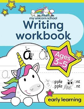 My Unicorn School Writing Workbook Age 3-5