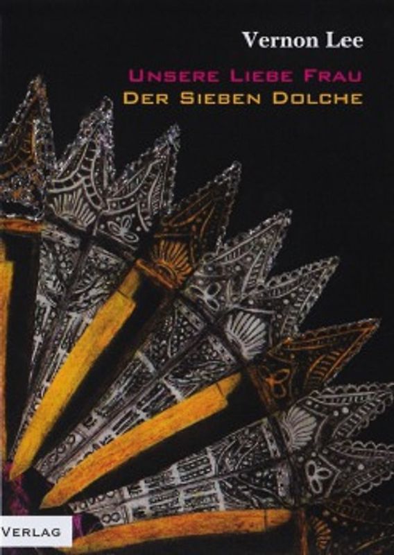 Unsere Liebe Frau der Sieben Dolche/ The Virgin of the Seven Daggers