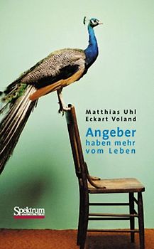 Angeber haben mehr vom Leben