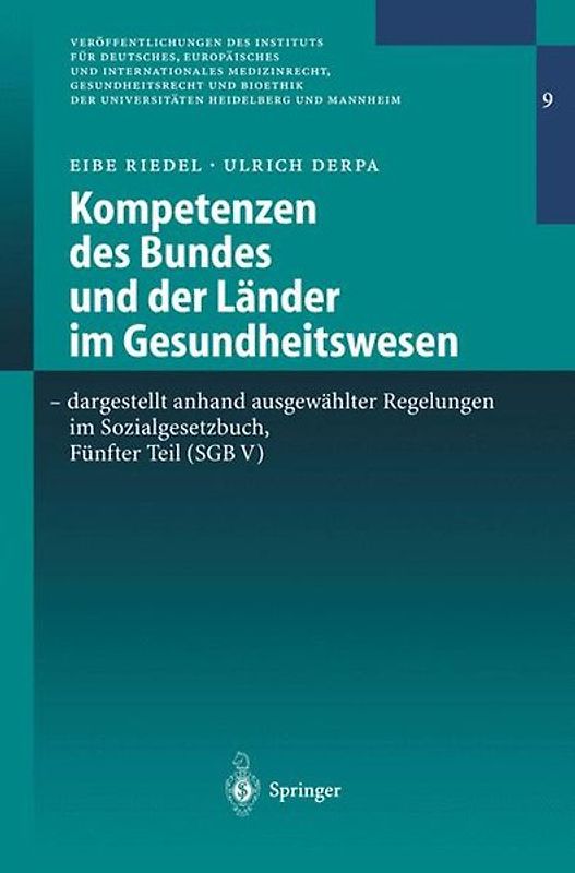 Kompetenzen des Bundes und der Länder im Gesundheitswesen - dargestellt anhand ausgewählter Regelungen im Sozialgesetzbuch, Fünfter Teil (SGB V)