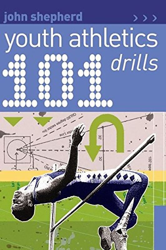 101 Youth Athletics Drills (101 Drills)