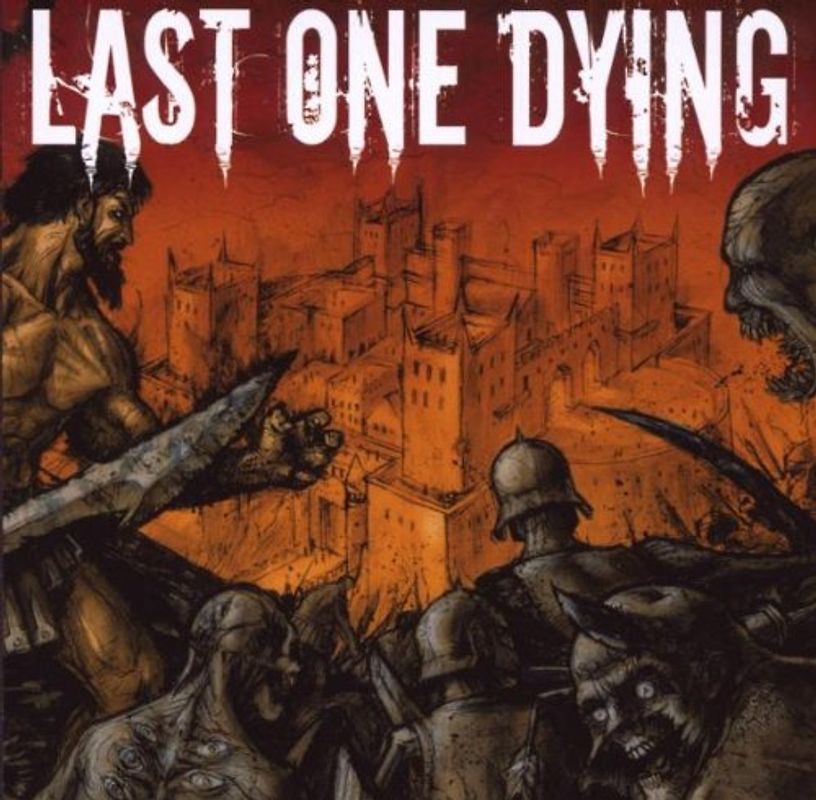 Last One Dying - The Hour of Lead