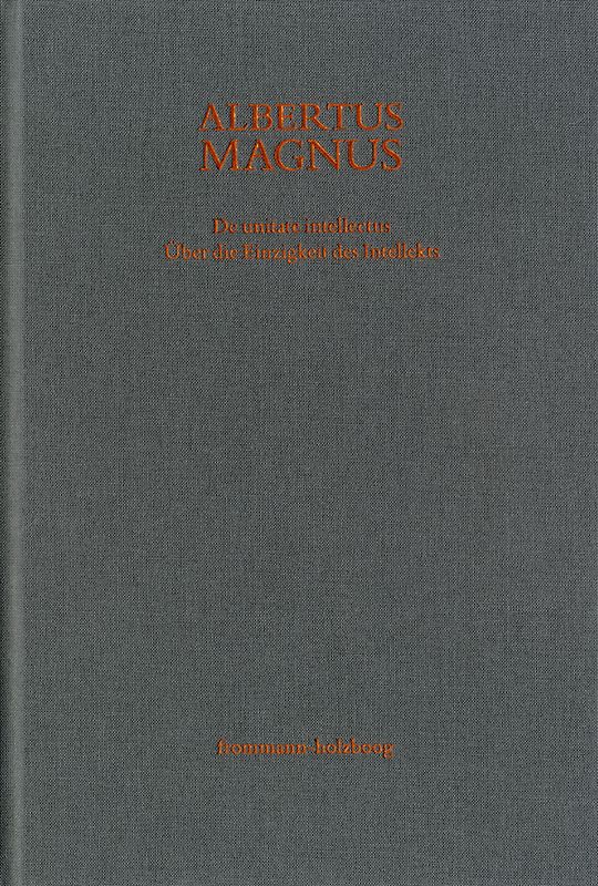 De unitate intellectus. Über die Einzigkeit des Intellekts