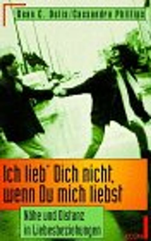 Ich lieb' Dich nicht, wenn Du mich liebst