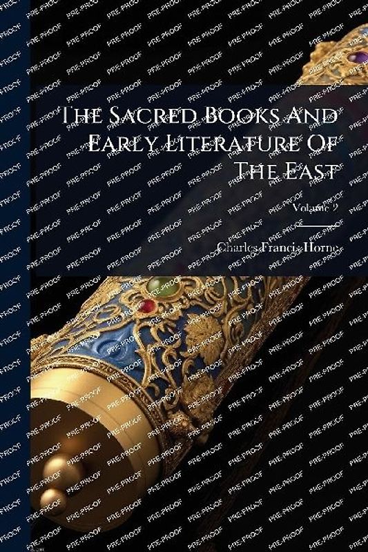 The Sacred Books And Early Literature Of The East