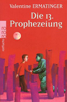 Die 13. Prophezeiung